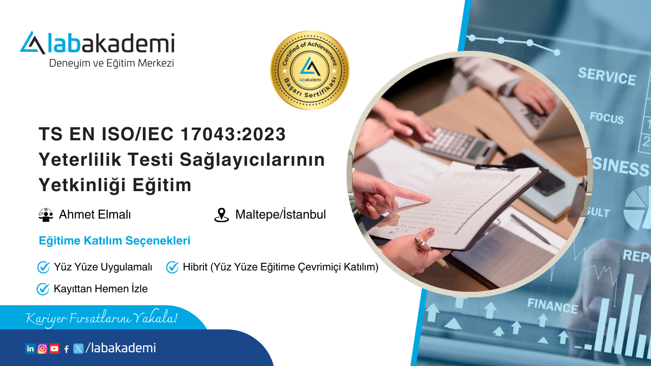 ISO/IEC 17043:2023 Yeterlilik Testi Sağlayıcılarının Yetkinliği Eğitimi